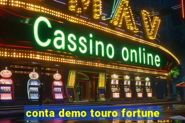 conta demo touro fortune